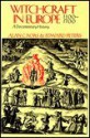 Witchcraft in Europe, 1100-1700: A Documentary History (The Middle Ages Series) - Alan C. Kors, Alan C. Kors