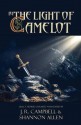 By the Light of Camelot - J.R. Campbell