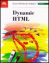 Dynamic HTML, Illustrated Introductory - Sasha Vodnik