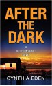 After the Dark - Cynthia Eden