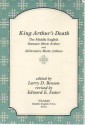 King Arthur's Death: The Middle English Stanzaic Morte Arthur and Alliterative Morte Arthure (TEAMS Middle English Texts) - Larry Dean Benson, Consortium for the Teaching of the Middle Ages (TEAMS), Edward E. Foster, Helen E. Corbin