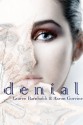 Denial - Lauren Barnholdt, Aaron Gorvine