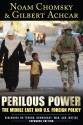 Perilous Power: The Middle East and US Foreign Policy - Gilbert Achcar