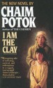 I Am the Clay - Chaim Potok