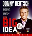 The BIG IDEA: The BIG IDEA - Donny Deutsch, Catherine Whitney, Miley Cyrus