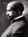 The Souls of Black Folk - W.E.B. Du Bois