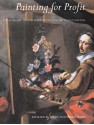 Painting for Profit: The Economic Lives of Seventeenth-Century Italian Painters - Richard E. Spear, Christopher Marshall, Raffaella Morselli, Elena Fumagalli, Renata Ago, Mr. Philip Sohm, Philip Sohm