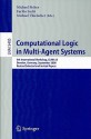 Computational Logic in Multi-Agent Systems: 9th International Workshop, CLIMA IX Dresden, Germany, September 29-30, 2008 Revised Selected and Invited Papers - Michael Fisher