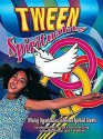 Tween Spirituality: Offering Opportunities for Preteen Spiritual Growth - Marcia Stoner