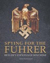 Spying for the Fuhrer: Hitler's Espionage Machine - Christer Jorgensen