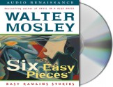 Six Easy Pieces: Easy Rawlins Stories - Walter Mosley, M. E. Willis