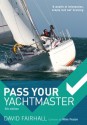 Pass Your Yachtmaster - David Fairhall, Mike Peyton