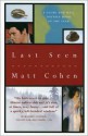 Last Seen - Matt Cohen