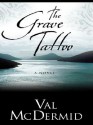 The Grave Tattoo - Val McDermid