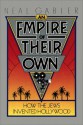 An Empire Of Their Own - Neal Gabler