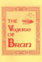 The Voyage of Bran, Son of Febal, to the Land of the Living : an Old Irish Saga, with an essay upon the Irish vision of the happy otherworld and the Celtic doctrine of rebirth (2 vols) - Kuno Meyer