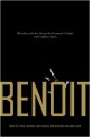 Benoit: Wrestling with the Horror That Destroyed a Family and Crippled a Sport - Steven Johnson, Heath McCoy, Irv Muchnick, Greg Oliver