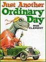 Just Another Ordinary Day - Rod Clement