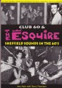 Club 60 and Esquire: Sheffield Sounds in the 60's - Don Hale