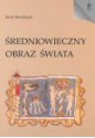 Średniowieczny obraz świata - Jerzy Strzelczyk