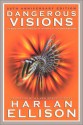 Dangerous Visions - Harlan Ellison, Michael Moorcock, Isaac Asimov, Lester del Rey