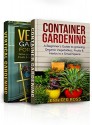 Gardening for Beginners: Bundle : Container Gardening (Book 1) + Vertical Gardening (Book 2) - Jennifer Ross