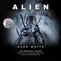 Alien: The Cold Forge - Alex White, Michael Braun