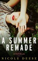 A Summer Remade - Nicole Deese