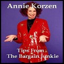 Tips from the Bargain Junkie - Annie Korzen, Annie Korzen, Inc. Listen & Live Audio