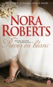 Rêves en blanc (Quatre saisons de fiançailles, #1) - Nora Roberts