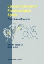 Concise Dictionary of Pharmacological Agents: Properties and Synonyms - Ian Morton, Judith M. Hall