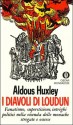 I diavoli di Loudun - Aldous Huxley, Lidia Sautto