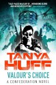 Valour's Choice: A Confederation Novel - Tanya Huff