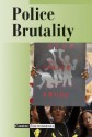 Police Brutality: Current Controversies - Helen Cothran, Louise I. Gerdes, Ann Quigley