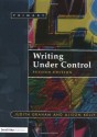 Writing Under Control - Judith Graham, Alison Kelly