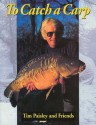 To Catch a Carp - Tim Paisley