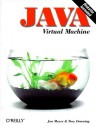 Java Virtual Machine - Troy Downing, Troy Downing, Andrew Shulmann