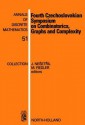 Fourth Czechoslovakian Symposium on Combinatorics, Graphs and Complexity - Jaroslav Nesetril, J Ne Etril, M. Fiedler