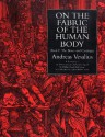 On the Fabric of the Human Body: Book 1 : The Bones and Cartilages (On the Fabric of the Human Body) - Andreas Vesalius