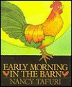 Early Morning in the Barn - Nancy Tafuri