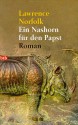 Ein Nashorn Fur Den Papst - Lawrence Norfolk