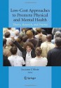 Low-Cost Approaches to Promote Physical and Mental Health: Theory, Research, and Practice - Luciano L'Abate