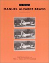 In Focus: Manuel Alvarez Bravo: Photographs from the J. Paul Getty Museum - Manuel Álvarez Bravo