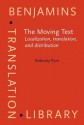 The Moving Text: Localization, Translation, and Distribution - Anthony Pym