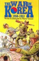 The War in Korea 1950-1953 - Wayne Vansant