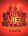 Achieve Career Success - Raymond Gerson