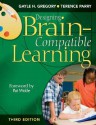 Designing Brain-Compatible Learning - Gayle H. Gregory, Terence Parry