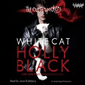 White Cat: The Curse Workers, Book One - Holly Black, Jesse Eisenberg