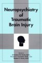 Neuropsychiatry Of Traumatic Brain Injury - Robert E. Hales, Stuart C. Yudofsky