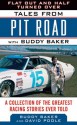 Flat Out and Half Turned Over: Tales from Pit Road with Buddy Baker (Tales from the Team) - Buddy Baker, David Poole